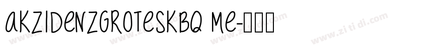 akzidenzgroteskbq me字体转换